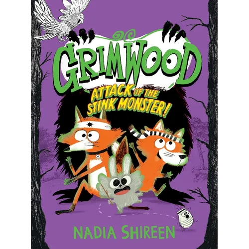 Grimwood: Attack of the Stink Monster!: Volume 3 - Hardcover