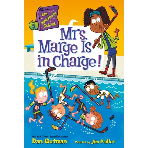 My Weirdtastic School #5: Mrs. Marge Is in Charge! - Hardcover