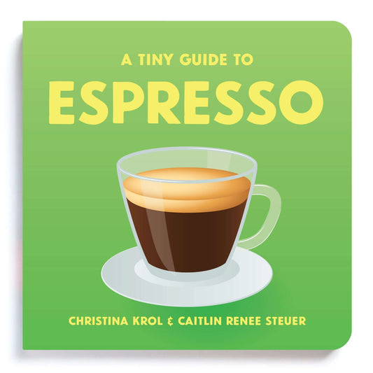 A Tiny Guide to Espresso