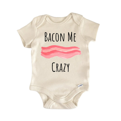 Bacon Me Crazy Breakfast Brunch Foodie Newborn Gift Baby Bodysuit