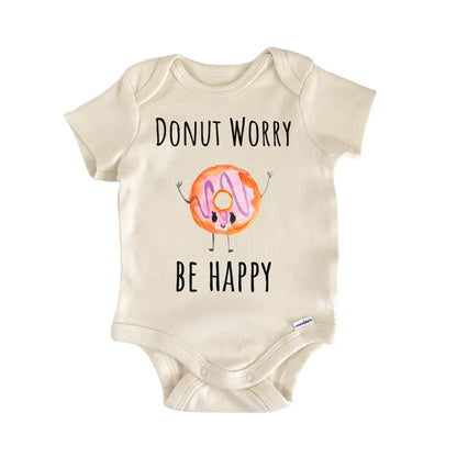 Donut Worry Be Happy Infant Gift Baby Bodysuit