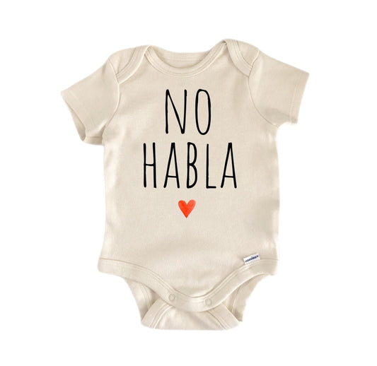 No Habla Spansish Mexican Newborn Baby Onesie® Onesie®