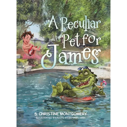 A Peculiar Pet for James - Hardcover