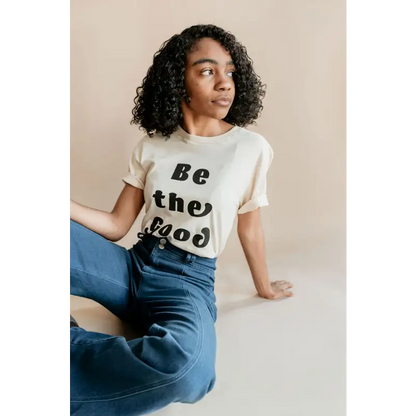 Be the Good Adult Unisex Crew Neck T-shirt