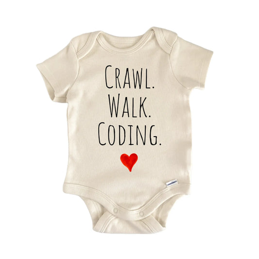 Crawl Walk Coding Newborn Baby Onesie® Onesie®