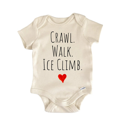 Crawl Walk Ice Climb Newborn Baby Onesie® Onesie®