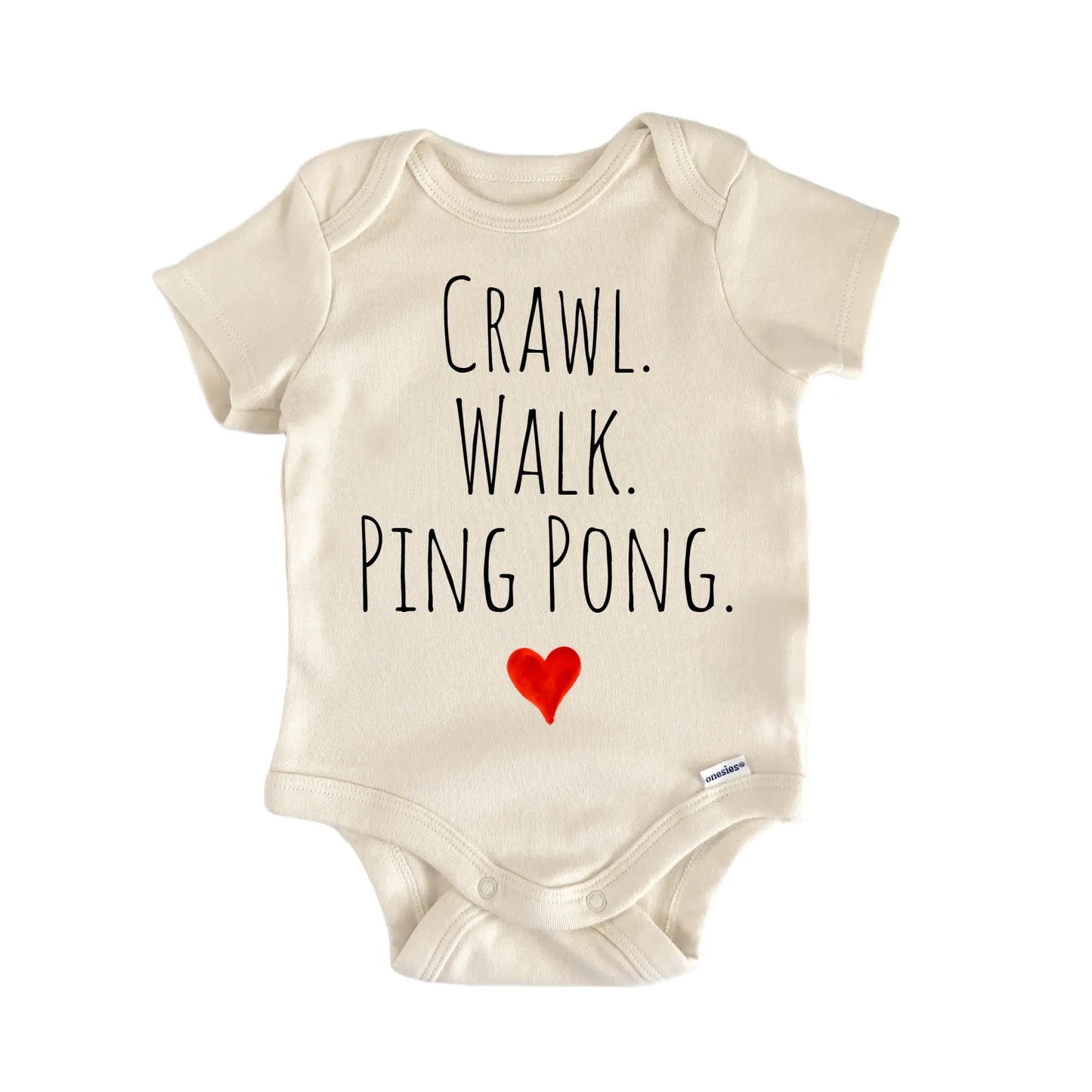 Crawl Walk Ping Pong Newborn Baby Onesie® Onesie®