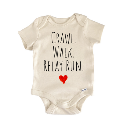 Crawl Walk Relay Run Newborn Baby Onesie® Onesie®