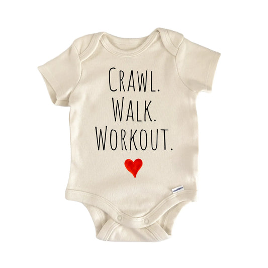 Crawl Walk Workout Newborn Baby Onesie® Onesie®