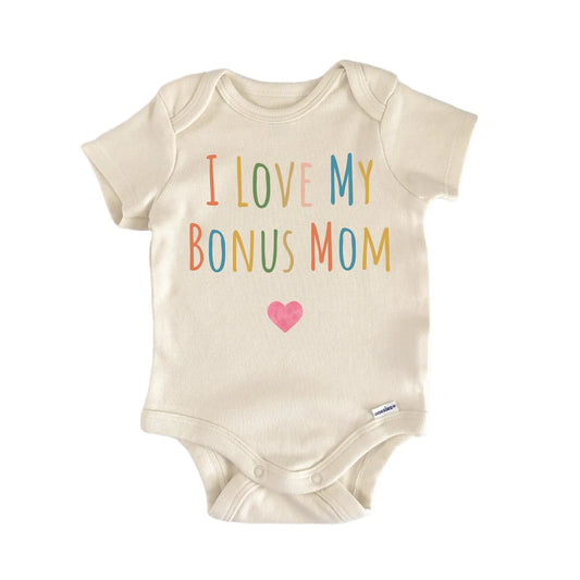 I Love My Bonus Mom Newborn Baby Onesie® Onesie®
