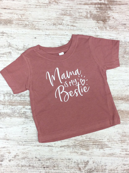 Mama is my bestie infant/toddler Tee