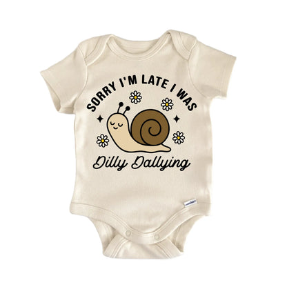 Sorry Late Dilly Dally Snail Newborn Baby Bodysuit